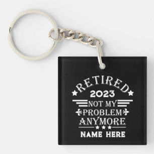 Gepersonaliseerd pensioen niet meer mijn probleem sleutelhanger