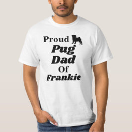 Gepersonaliseerd Proud Pug Dad T Shirt