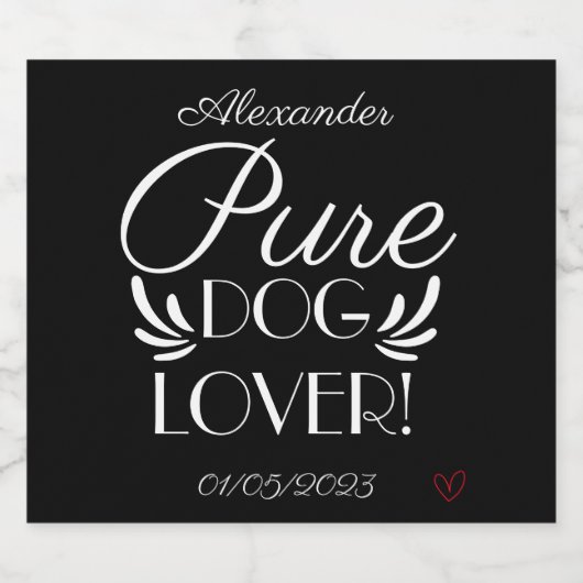 Gepersonaliseerd "puur Hondenliefhebber" Bier Etiket (Enkel label)