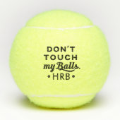 Gepersonaliseerd raak mijn tennisballen niet aan (Voorkant)