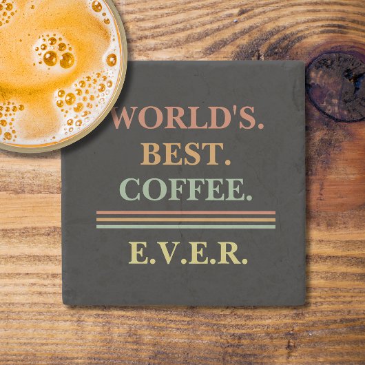 Gepersonaliseerd  tekst | 's Werelds beste koffie  Stenen Onderzetter