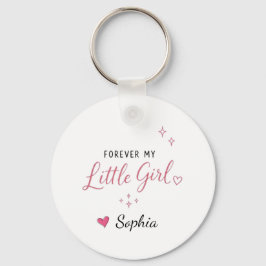Gepersonaliseerd Voor altijd mijn kleine meisje Sleutelhanger