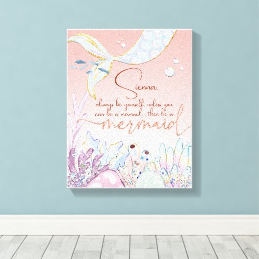 Gepersonaliseerd "Wees een zeemeermin" Canvas Afdruk (Insitu (Houten vloer))