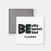 Gepersonaliseerd Wees Grappig Ehrlijk Aardig Inspi Magneet (Voorkant / Achterkant)