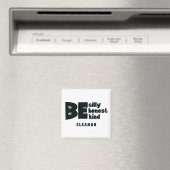Gepersonaliseerd Wees Grappig Ehrlijk Vriendelijk  Magneet (Insitu (Vaatwasser))