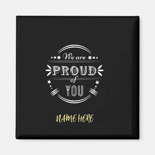 Gepersonaliseerd wij zijn trots op u magneet (Voorkant)