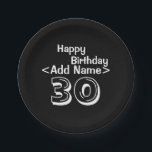 Gepersonaliseerd zwart 30th Birthday Paper Bord<br><div class="desc">Personaliseer 30th Birthday Party,  zwart-wit over het heuvelthema Papieren Borden Aangepaste feestdag.</div>