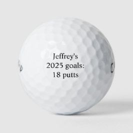 Gepersonaliseerde "2025 goals: 18 putts" grappig golfballen