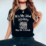 Gepersonaliseerde 21e Verjaardag Koop me een Drink T-shirt<br><div class="desc">Introductie van onze gepersonaliseerde 21e Verjaardag "Koop me een Drink" QR Code T-Shirt, het ultieme statement stuk voor uw mijlpaalviering. Gemaakt met comfort en stijl in het achterhoofd, is dit shirt perfect voor uw verjaardagsfestiviteiten. Met jouw naam en leeftijd zorgt dit shirt ervoor dat je opvalt als het leven van...</div>