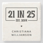 Gepersonaliseerde 21ste verjaardag 21 IN 25 EST 20 Stenen Onderzetter (Voorkant)