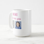 Gepersonaliseerde 4-Afbeelding We Love You MIMI Koffiemok (Voorkant links)