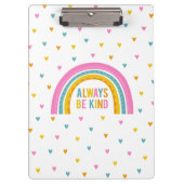 Gepersonaliseerde Be Kind Rainbow Klembord (Voorkant)