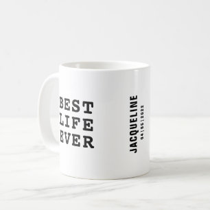 Gepersonaliseerde Best Life Ever Zwart-wit Tekst Koffiemok