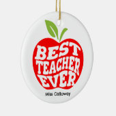 Gepersonaliseerde beste leraar ooit keramisch ornament (Rechts)