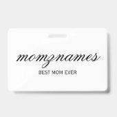 Gepersonaliseerde Beste Mam Ooit Kalligrafie Naam Badge (Voorzijde)
