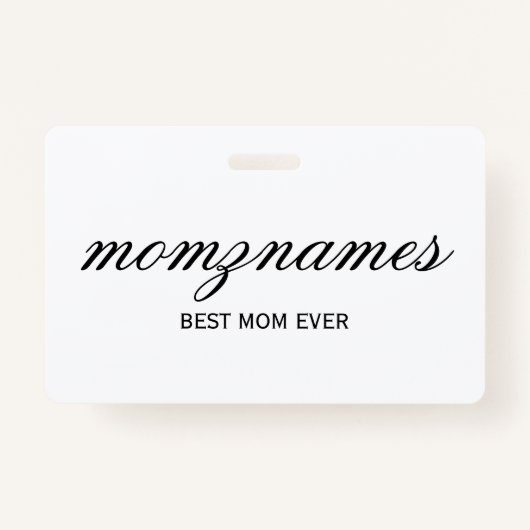 Gepersonaliseerde Beste Mam Ooit Kalligrafie Naam Badge (Voorkant)