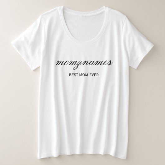 Gepersonaliseerde Beste Mam Ooit Kalligrafie Naam Grote Maat T-shirt (Design voorkant)