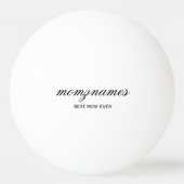 Gepersonaliseerde Beste Mam Ooit Kalligrafie Naam Pingpongbal (Voorkant)