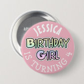 Gepersonaliseerde Birthday girl roze Button (Voorkant /achterkant)
