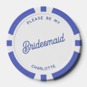 Gepersonaliseerde bruidsmeisje voorstel poker chips (Voorkant)