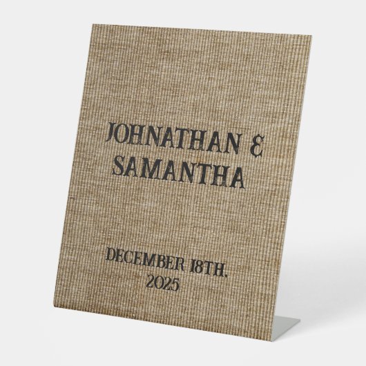 Gepersonaliseerde bruiloft rustieke Burlap Natuur  Reclamebord Met Voetstuk (Voorkant)