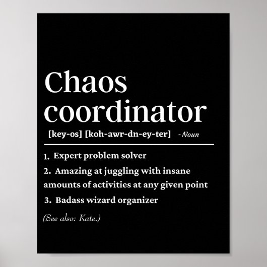 Gepersonaliseerde Chaos Coördinator definitie Poster (Voorkant)