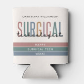 Gepersonaliseerde Chirurgische Technologist Week O Blikjeskoeler (Achterkant)