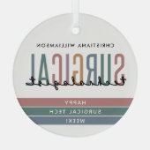 Gepersonaliseerde Chirurgische Technologist Week O Glas Ornament (Achterkant)