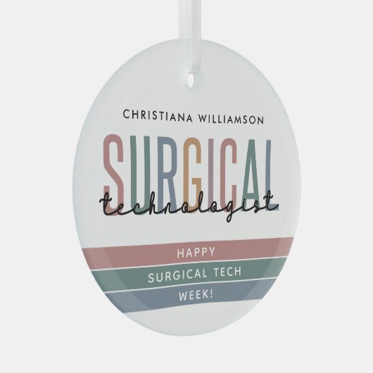 Gepersonaliseerde Chirurgische Technologist Week O Glas Ornament (Voorkant Rechts)