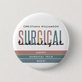 Gepersonaliseerde Chirurgische Technologist Week O Ronde Button 5,7 Cm (Voorkant)