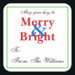 Gepersonaliseerde Christmas Gift Label Stickers<br><div class="desc">Maak je kerstcadeaus af met deze aangepaste geschenk label stickers. Deze stickers van het cadeaulabel hebben zwarte tekst "May your days be Merry and Bright" op een witte achtergrond met een groene rand. De tekst op deze aangepaste kerstcadeau-tags kan eenvoudig worden gepersonaliseerd op de pagina met bestellingen van producten. Bekijk...</div>