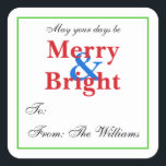 Gepersonaliseerde Christmas Gift Label Stickers<br><div class="desc">Maak je kerstcadeaus af met deze aangepaste geschenk label stickers. Deze stickers van het cadeaulabel hebben zwarte tekst "May your days be Merry and Bright" op een witte achtergrond met een groene rand. De tekst op deze aangepaste kerstcadeau-tags kan eenvoudig worden gepersonaliseerd op de pagina met bestellingen van producten. Bekijk...</div>