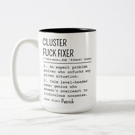 Gepersonaliseerde Collega Gift, Cluster F*ck Fixer Tweekleurige Koffiemok (Links)