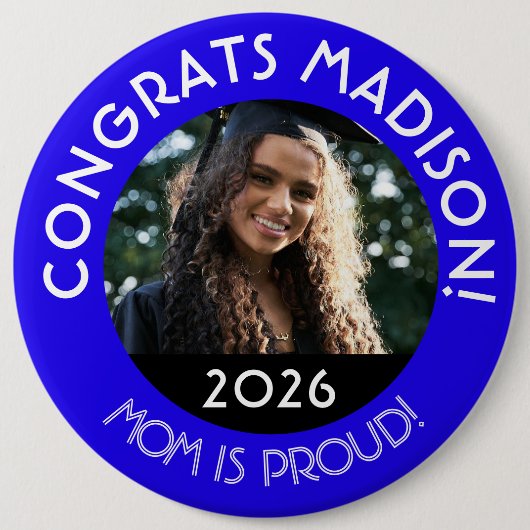 Gepersonaliseerde Congrats Afstudeerder Foto Mam T Ronde Button 6,0 Cm (Voorkant)