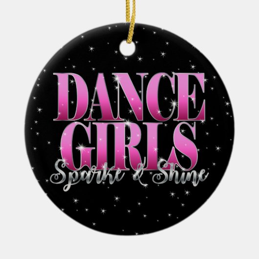 Gepersonaliseerde dance Girls Sparkle and Shine Keramisch Ornament (Voorkant)