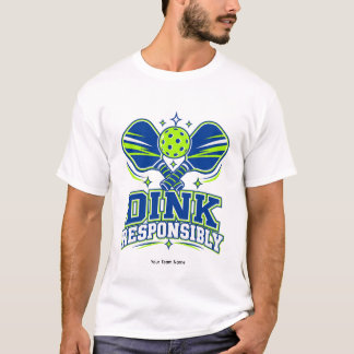 Gepersonaliseerde Dink Verantwoordelijk Pickleball T-shirt