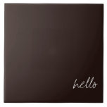 Gepersonaliseerde donkere chocolade bruin tegeltje<br><div class="desc">Donkere Chocolade Bruin met witte aanpasbare tekst.</div>