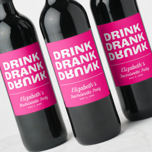 Gepersonaliseerde Drink Drink Drink Bachelorette P Wijn Etiket