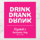 Gepersonaliseerde Drink Drink Drink Bachelorette P Wijn Etiket (Enkel label)