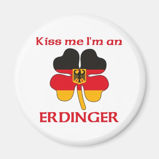 Gepersonaliseerde Duitse Kiss Me Ik Ben Erdinger Magneet (Voorkant)