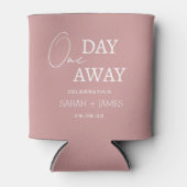 Gepersonaliseerde Dusty Pink One Day Away Wedding  Blikjeskoeler (Voorkant)