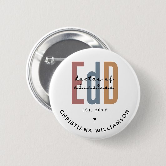 Gepersonaliseerde EdD Doctor of Education Afstuder Ronde Button 5,7 Cm (Voorkant /achterkant)
