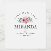Gepersonaliseerde Elegant Best Mum Ever Pink Flowe Wijn Etiket (Enkel label)