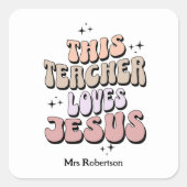 Gepersonaliseerde Faith Retro leraar waardering Vierkante Sticker (Voorkant)