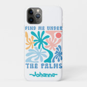 Gepersonaliseerde Find Me Under The Palms Tropisch Case-Mate iPhone Case (Achterkant)