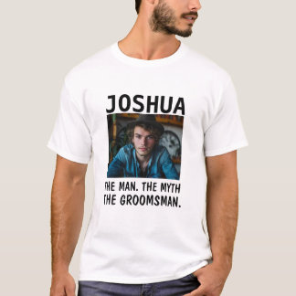 Gepersonaliseerde Foto Groomsmen Gift Man Mythe T-shirt