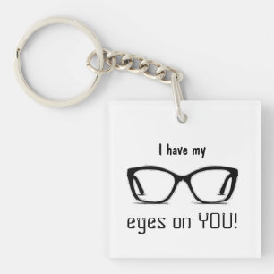 Gepersonaliseerde Fun "My Eyes On You" Eyeglasses  Sleutelhanger