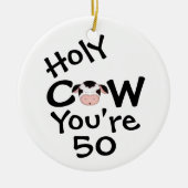 Gepersonaliseerde Funny Heilige Koe 50e verjaardag Keramisch Ornament (Voorkant)