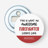 Gepersonaliseerde Geweldige brandweerman Grappige  Button Flesopener (Voorkant)