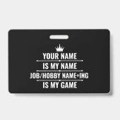 Gepersonaliseerde grappige baan- en hobbynaam badge (Voorzijde)